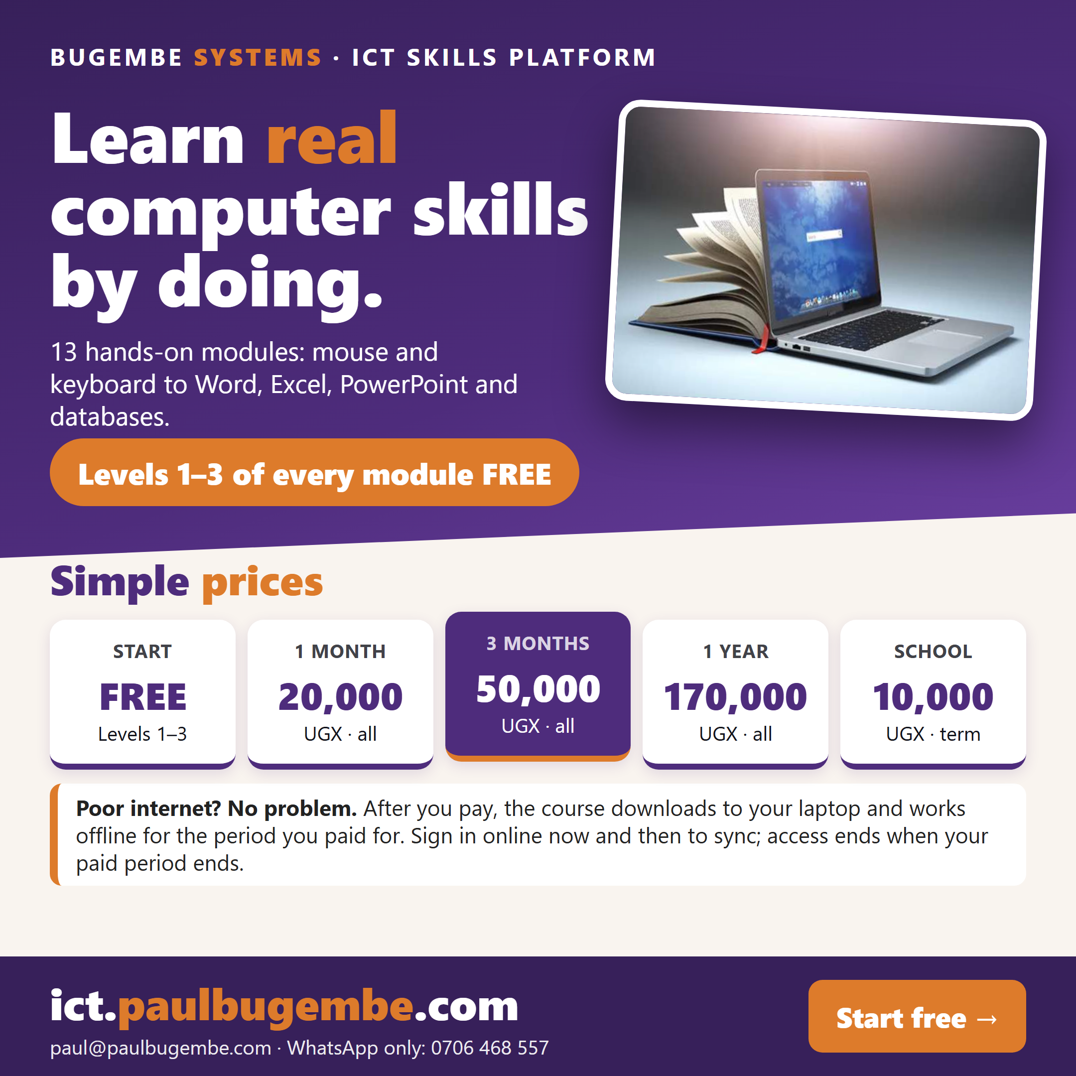 Learn real computer skills by doing. Levels 1 to 3 of every module free. Passes from UGX 20,000 a month.